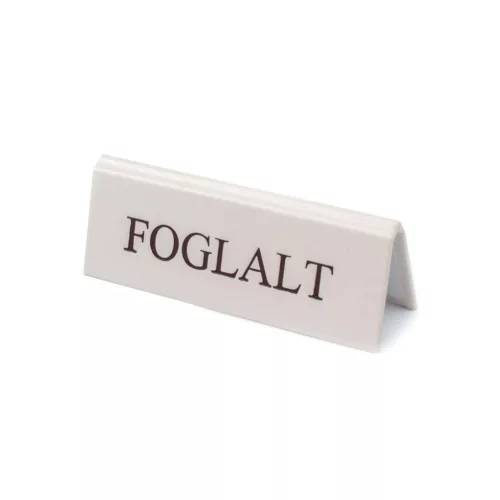 FEHÉR SZÍNŰ FOGLALT TÁBLA BARNA FELIRATTAL, KICSI