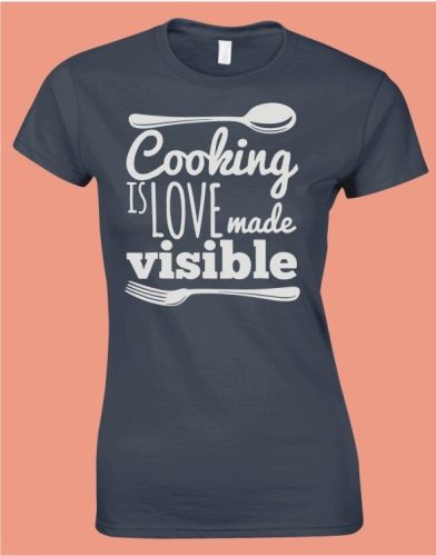 Cooking is LOVE - női póló